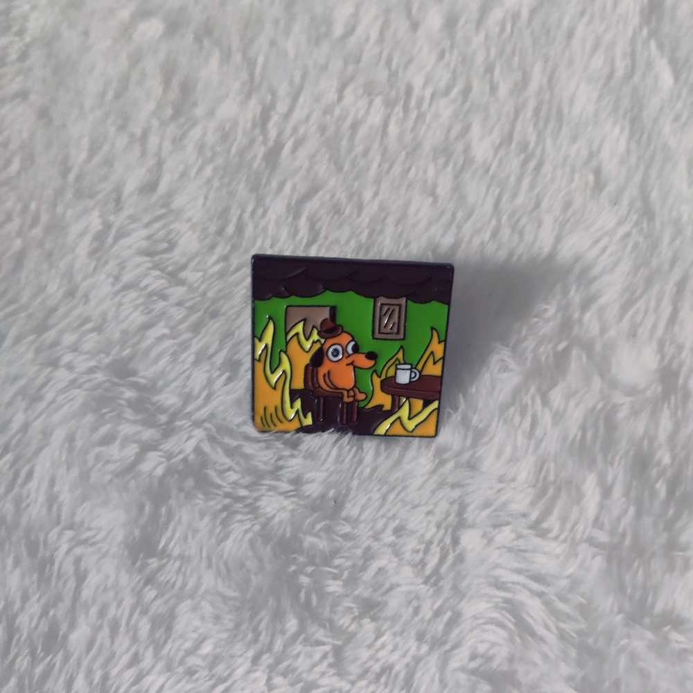 NWOT "This Is Fine" Pin